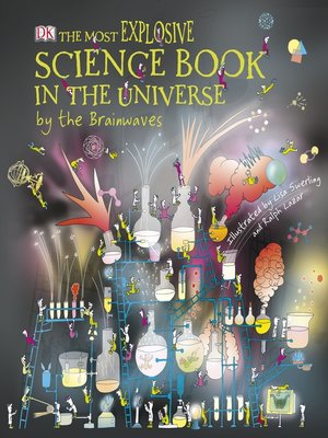 cover image of The Most Explosive Science Book in the Universe... by the Brainwaves